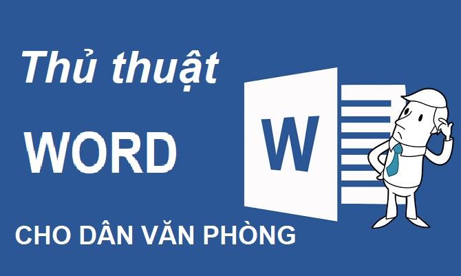 8 Thủ thuật word hữu dụng cho dân văn phòng chuyên nghiệp