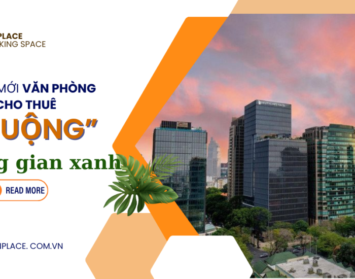 Trend mới văn phòng cho thuê: “ưa chuộng” không gian xanh