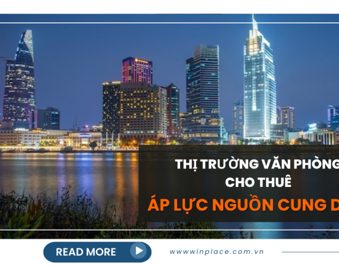 Thị trường văn phòng cho thuê đối mặt với áp lực từ nguồn cung dư