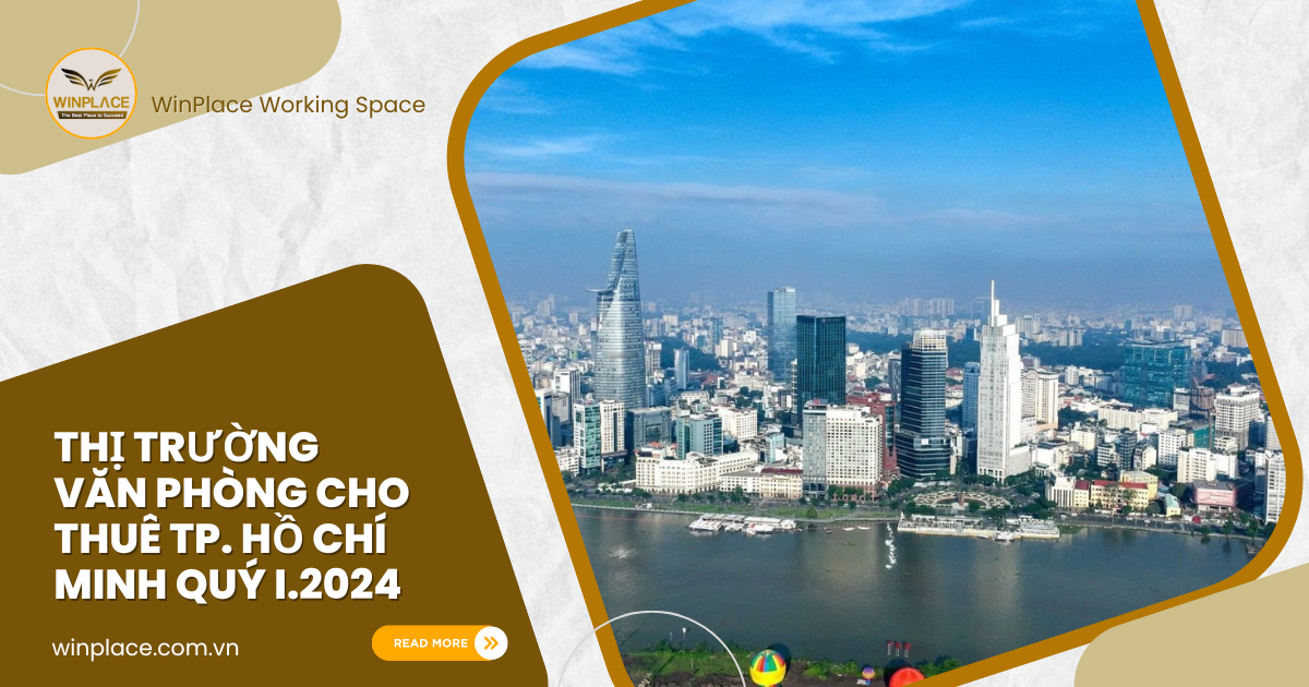 [Điểm tin]Thị trường văn phòng cho thuê TP. Hồ Chí Minh Quý I.2024