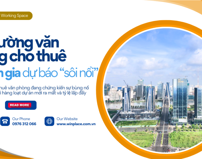 Thị trường văn phòng cho thuê sôi động với những dự báo chuyên gia