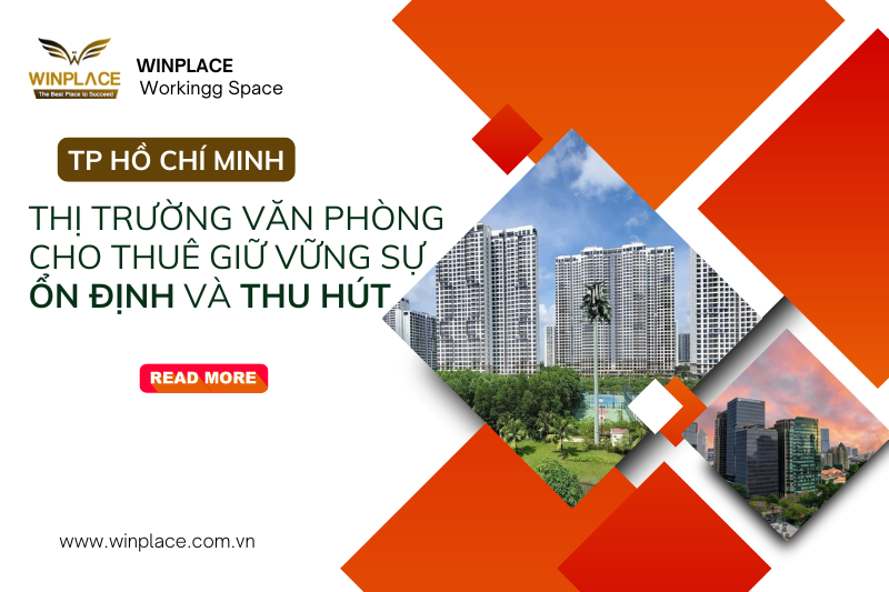 TP.HCM: Thị trường văn phòng cho thuê giữ vững sự ổn định và thu hút