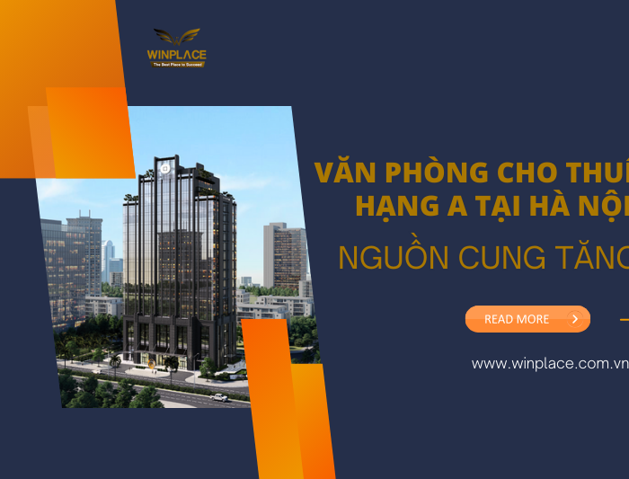 Nguồn cung văn phòng cho thuê hạng A tại Hà Nội tiếp tục gia tăng